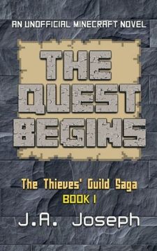 portada The Quest Begins: An Unofficial Minecraft Novel: Volume 1 (The Thieves' Guild Saga)