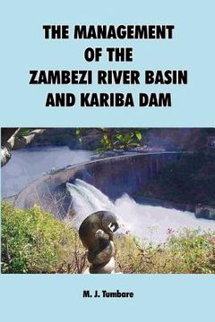 portada the management of the zambezi river basin and kariba dam (en Inglés)