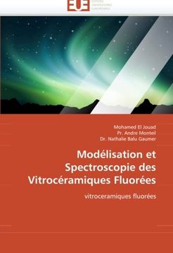 portada Mod Lisation Et Spectroscopie Des Vitroc Ramiques Fluor Es