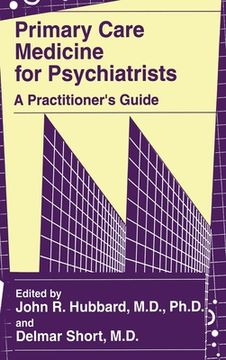 portada Primary Care Medicine for Psychiatrists: A Practitioner's Guide (en Inglés)