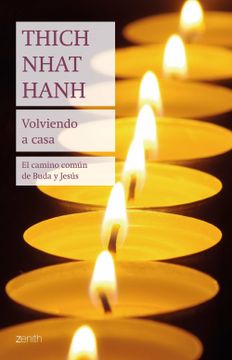 portada Volviendo a Casa: El Camino Común de Buda y Jesús (Biblioteca Thich Nhat Hanh)
