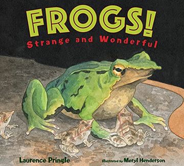 portada Frogs!: Strange and Wonderful (en Inglés)