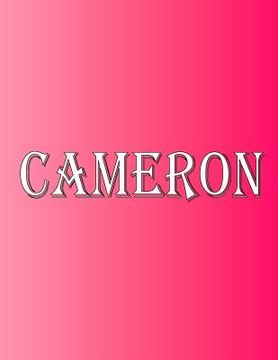 portada Cameron: 100 Pages 8.5 X 11 Personalized Name on Notebook College Ruled Line Paper