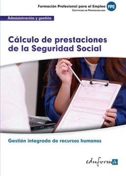 portada Calculo de prestaciones de la seguridad social - familia profesional administracion y gestion - certificados de profesionalidad