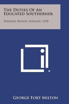 portada The Duties of an Educated Southerner: Sewanee Review, January, 1930