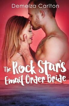 portada The Rock Star's Email Order Bride (en Inglés)