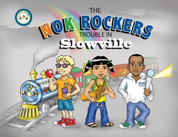 portada The NOK Rockers: Trouble In Slowville (en Inglés)