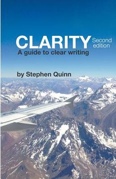 portada Clarity: A Guide To Clear Writing (Second Edition) (en Inglés)