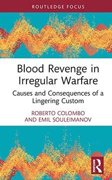 portada Blood Revenge in Irregular Warfare: Causes and Consequences of a Lingering Custom (en Inglés)