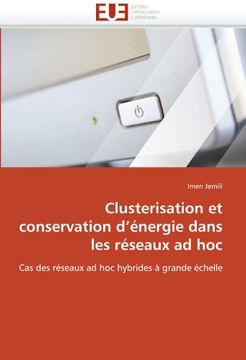 portada Clusterisation Et Conservation D'Energie Dans Les Reseaux Ad Hoc