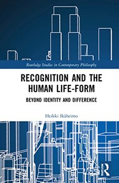 portada Recognition and the Human Life-Form: Beyond Identity and Difference (en Inglés)