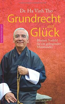 portada Grundrecht auf Glück: Bhutans Vorbild für ein gelingendes Miteinander (en Alemán)