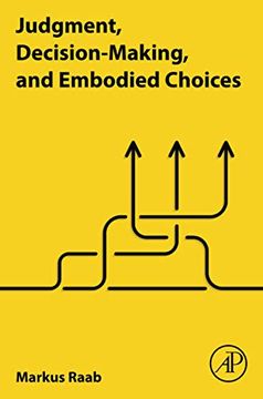 portada Judgment, Decision-Making, and Embodied Choices 