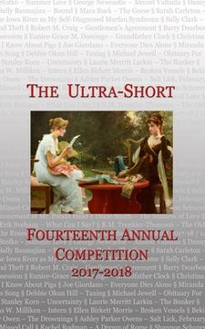 portada The Ultra-Short: Fourteenth Annual Ultra--Short Competition (en Inglés)