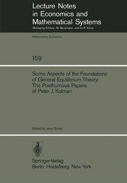 portada some aspects of the foundations of general equilibrium theory: the posthumous papers of peter j. kalman (en Inglés)