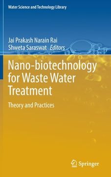 portada Nano-Biotechnology for Waste Water Treatment: Theory and Practices (en Inglés)