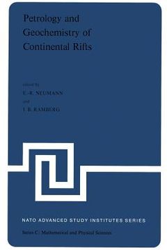 portada Petrology and Geochemistry of Continental Rifts: Volume One of the Proceedings of the NATO Advanced Study Institute Paleorift Systems with Emphasis on (en Inglés)