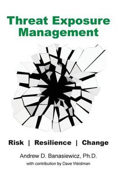 portada Threat Exposure Management: Risk, Resilience, Change (in English)