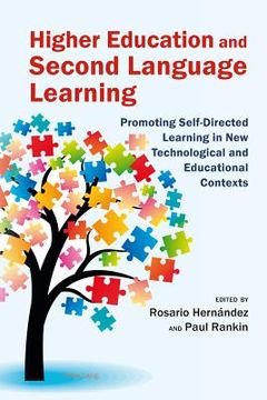 portada Higher Education and Second Language Learning: Promoting Self-Directed Learning in New Technological and Educational Contexts (en Inglés)