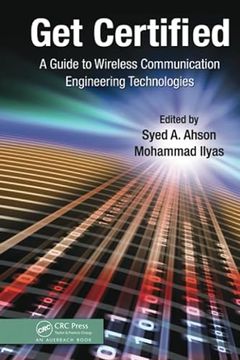 portada Get Certified: A Guide to Wireless Communication Engineering Technologies (en Inglés)