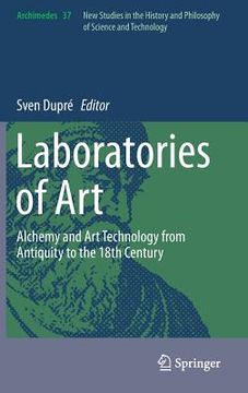 portada Laboratories of Art: Alchemy and Art Technology from Antiquity to the 18th Century (in English)