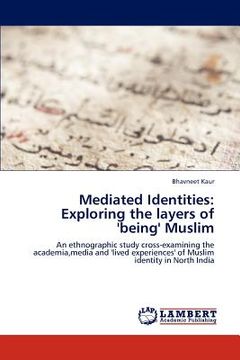 portada mediated identities: exploring the layers of 'being' muslim (en Inglés)