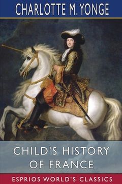 portada Child's History of France (Esprios Classics) (in English)