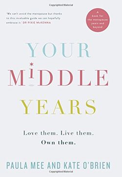 portada Your Middle Years: Love Them. Live Them. Own Them. 