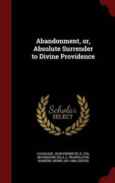 portada Abandonment, or, Absolute Surrender to Divine Providence