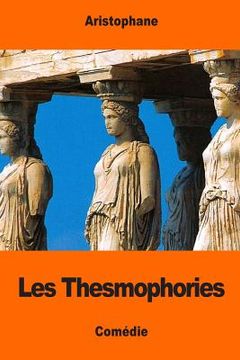 portada Les Thesmophories (in French)