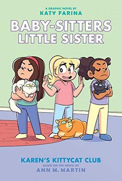 portada Karen'S Kittycat Club (Baby-Sitters Little Sister Graphic Novel #4) (Adapted Edition) (Baby-Sitters Little Sister Graphix) (en Inglés)