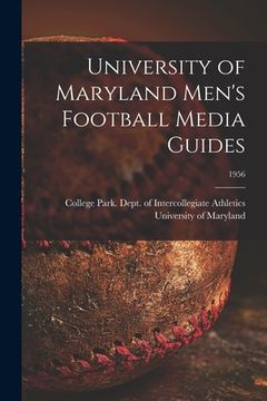 portada University of Maryland Men's Football Media Guides; 1956