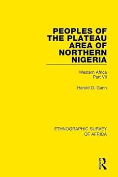 portada Peoples of the Plateau Area of Northern Nigeria: Western Africa Part VII (in English)