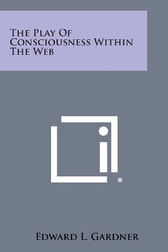 portada The Play of Consciousness Within the Web