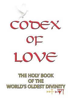 portada codex of love: holy book of world's oldest divinity (en Inglés)