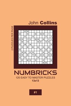 portada Numbricks - 120 Easy To Master Puzzles 13x13 - 1 (en Inglés)