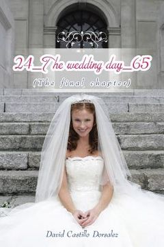 portada 24_The wedding day_65: (The final chapter) (en Inglés)