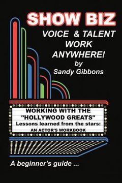 portada show biz voice & talent work anywhere (en Inglés)