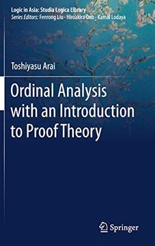 portada Ordinal Analysis With an Introduction to Proof Theory (Logic in Asia: Studia Logica Library) (en Inglés)