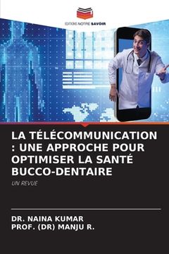 portada La Télécommunication: Une Approche Pour Optimiser La Santé Bucco-Dentaire (in French)