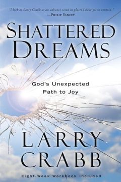 portada Shattered Dreams: God's Unexpected Path to joy (en Inglés)