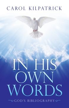 portada In His Own Words: God's Bibliography (en Inglés)