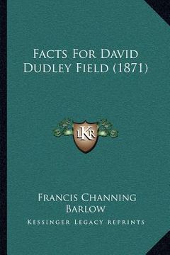 portada facts for david dudley field (1871) (en Inglés)