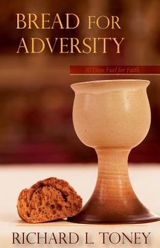 portada Bread For Adversity: 30 Days Fuel for Faith (en Inglés)
