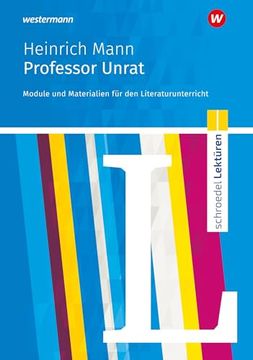 portada Professor Unrat: Module und Materialien für den Literaturunterricht. Schroedel Lektüren (en Alemán)