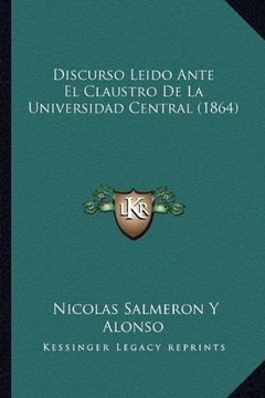 portada Discurso Leido Ante el Claustro de la Universidad Central (1864)