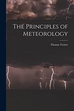 portada The Principles of Meteorology [Microform] (en Inglés)