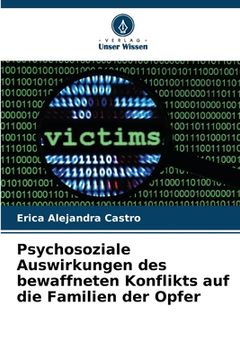 portada Psychosoziale Auswirkungen des bewaffneten Konflikts auf die Familien der Opfer (in German)
