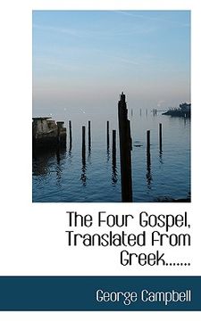 portada the four gospel, translated from greek.......