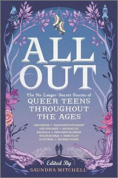 portada All Out: The No-Longer-Secret Stories of Queer Teens Throughout the Ages (en Inglés)